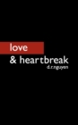Image for love &amp; heartbreak