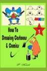 Image for How to Drawing Cartoons &amp; Comics Part - 1 : Step-By-Step
