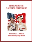 Image for Jesse and Luz : A Special Friendship