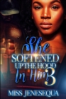 Image for She Softened Up The Hood In Him 3