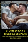 Image for Storie di Gay e Bisex da scopare : Sesso passivo e attivo per godere come non mai