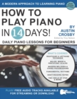 Image for How to Play Piano in 14 Days : Daily Piano Lessons for Beginners