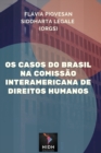 Image for Os casos do Brasil na Comissao Interamericana de Direitos Humanos