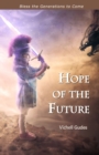 Image for Hope of the Future : Bless the Generations to Come