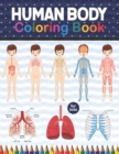 Image for Human Body Coloring Book For Kids : Human Body Anatomy Coloring Book For Kids, Boys and Girls and Medical Students Human Body Coloring Book For Boys Girls Physiology Coloring Book for kids. Preschool 