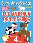 Image for Livre de Coloriage Enfant Les Animaux de la Ferme : a partir de 4 ans, Grand Format, 32 Coloriages