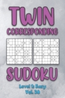 Image for Twin Corresponding Sudoku Level 1 : Easy Vol. 26: Play Twin Sudoku With Solutions Grid Easy Level Volumes 1-40 Sudoku Variation Travel Friendly Paper Logic Games Solve Japanese Number Cross Sum Puzzle