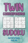 Image for Twin Corresponding Sudoku Level 1 : Easy Vol. 30: Play Twin Sudoku With Solutions Grid Easy Level Volumes 1-40 Sudoku Variation Travel Friendly Paper Logic Games Solve Japanese Number Cross Sum Puzzle