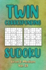 Image for Twin Corresponding Sudoku Level 2 : Medium Vol. 23: Play Twin Sudoku With Solutions Grid Medium Level Volumes 1-40 Sudoku Variation Travel Friendly Paper Logic Games Solve Japanese Number Cross Sum Pu