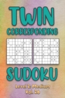Image for Twin Corresponding Sudoku Level 2 : Medium Vol. 26: Play Twin Sudoku With Solutions Grid Medium Level Volumes 1-40 Sudoku Variation Travel Friendly Paper Logic Games Solve Japanese Number Cross Sum Pu
