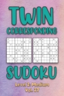 Image for Twin Corresponding Sudoku Level 2 : Medium Vol. 27: Play Twin Sudoku With Solutions Grid Medium Level Volumes 1-40 Sudoku Variation Travel Friendly Paper Logic Games Solve Japanese Number Cross Sum Pu