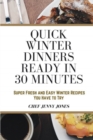 Image for Quick Winter Dinners Ready in 30 Minutes
