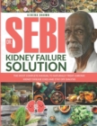 Image for Dr. Sebi Kidney Failure Solution : The Most Complete Manual to Naturally Treat Chronic Kidney Disease (CKD) and Stay Off Dialysis