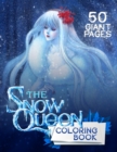 Image for The Snow Queen Coloring Book : Super Gift for Kids and Fans - Great Coloring Book with High Quality Images