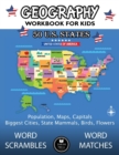 Image for Geography Workbook for Kids : 50 US States Activity Book - Word Scrambles &amp; Matches, Population, Maps, Capitals, Biggest Cities, State Mammals, Birds and Flowers