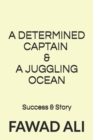 Image for A Determined Captain &amp; A Juggling Ocean