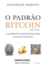 Image for O Padrao Bitcoin (Edicao Brasileira)