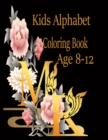 Image for Kids Alphabet Coloring Book Age 8-12