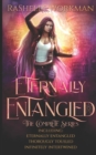Image for Eternally Entangled : The Complete Series: Eternally Entangled, Thoroughly Tousled, and Infinitely Intertwined