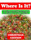 Image for Where Is It? Christmas Edition - The Ultimate Hard Hidden Picture Book for Adults and Very Smart Children : Hidden Object Activity Book Seek and Find Picture Puzzles for Adults and Clever Kids