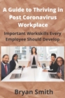 Image for A Guide to Thriving in Post Coronavirus Workplace