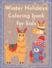 Image for Winter Holidays Coloring Book for kids : Ages 3-6 Engage your little one this season by coloring