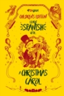 Image for Learn Spanish with A Christmas Carol(Childrens Edition) : A Beginner Diglot Story
