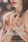 Image for Fragile Innocence : Love in the Age of Immortality