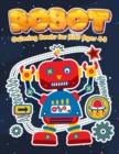 Image for Robot Coloring Books for Kids Ages 4-8 : Jumbo Robot Colouring Books for Children