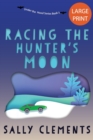 Image for Racing the Hunter&#39;s Moon