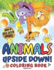 Image for ANIMALS UPSIDE DOWN! Coloring Book for Kids age 4+