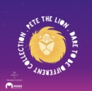 Image for Pete The Lion : Dare To Be Different