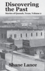 Image for Discovering the Past : Stories of Quanah, Texas, Volume 2