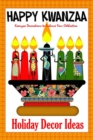 Image for Happy Kwanzaa Holiday Decor Ideas : Kwanzaa Decorations to Enhance Your Celebration: Kwanzaa Decor