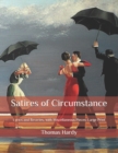 Image for Satires of Circumstance : Lyrics and Reveries, with Miscellaneous Pieces: Large Print