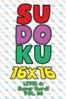 Image for Sudoku 16 x 16 Level 4 : Super Hard! Vol. 36: Play 16x16 Grid Sudoku Super Hard Level Volumes 1-40 Solve Number Puzzles Become A Sudoku Expert On The Road Fun Activity Paper Logic Games Smart Math Gen