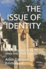Image for The Issue of Identity : The Servant of God and the True Church