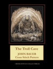 Image for The Troll Cave : John Bauer Cross Stitch Pattern