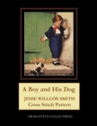Image for A Boy and His Dog : Jesse Willcox Smith Cross Stitch Pattern