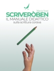Image for Scriveroben - Il Manuale Didattico