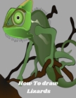Image for How To Draw Lizards
