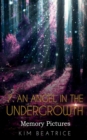 Image for An Angel In The Undergrowth