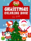 Image for Christmas Coloring Book for Kids : Large Coloring Book for Boys and Girls, Ages 4-8, Ages 8-12 l Great Christmas Gift for Children