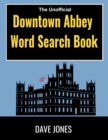 Image for The Unofficial Downtown Abbey Word Search Book