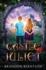 Image for Castle Juliet : A Coming of Age Romance