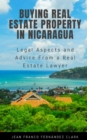 Image for Buying Real Estate Property in Nicaragua : Legal Aspects and Advice From a Real Estate Lawyer