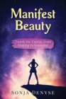Image for Manifest Beauty : Twerk the Energy from Hoping to Knowing