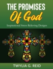 Image for The Promises of God : Inspirational Stress Relieving Designs