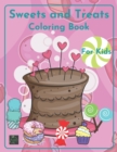 Image for Sweets and Treats Coloring book for kids : lollipops pages candy fun children ages 3-6