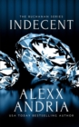 Image for Indecent (Billionaire romance)